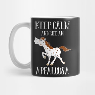 Keep Calm and Ride an Appaloosa Red Roan Horse Mug